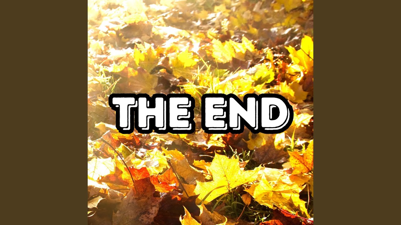 The End