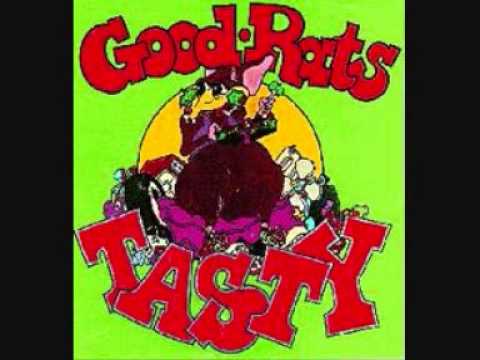 Good Rats - Tasty probably the Best Song in the world