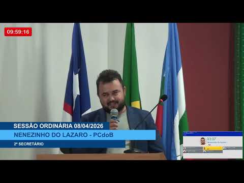  SESSÃO DIA 08/04/2026 – PRONUNCIAMENTO DO VEREADOR NENENZINHO DO LÁZARO