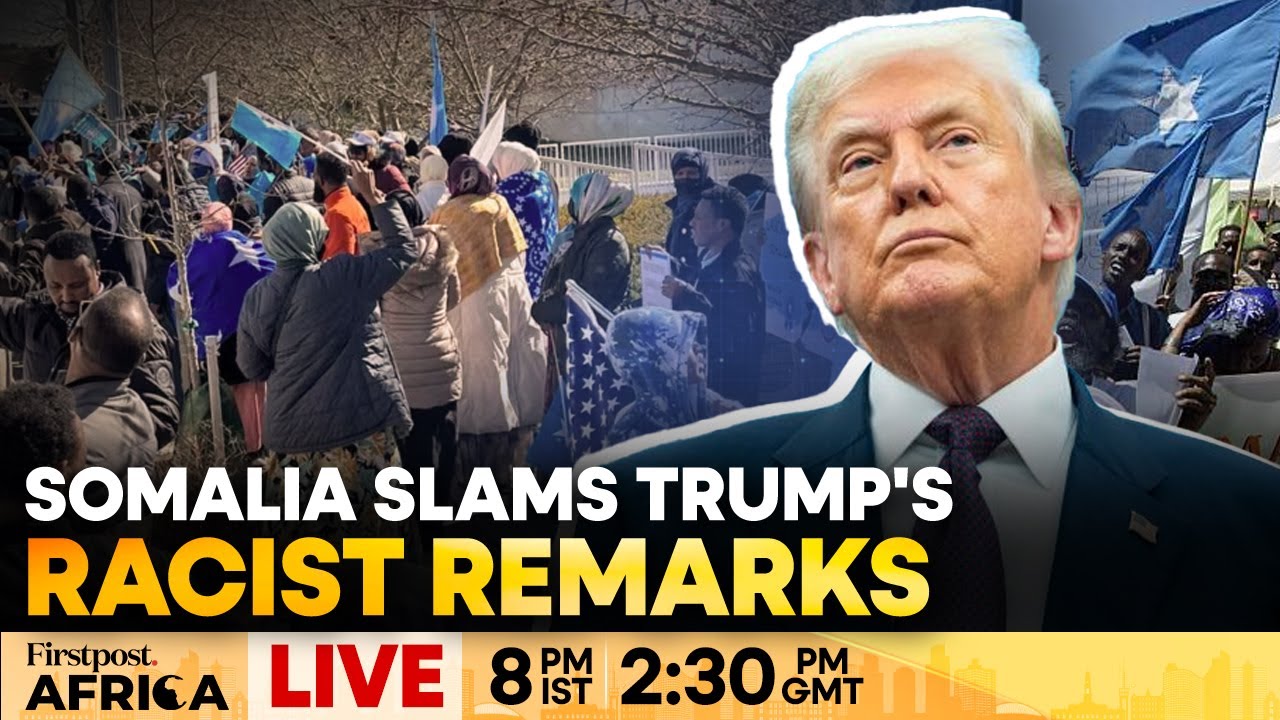 LIVE | Trump Should Focus on American Voters, Not Somalia: Somali Minister | Firstpost Africa | N18G