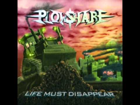 Plowshare - Life Must Disappear 2008 (Full Album)