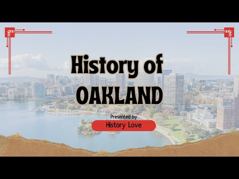 History of Oakland: From Gold Rush Port to Cultural Hub (Full Documentary) | History Love