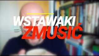 Download lagu Wstawaki [#2108] Zmusić mp3