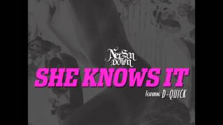 Nelson Down featuring D-Quick - She Knows It (Prod. Bravestarr)