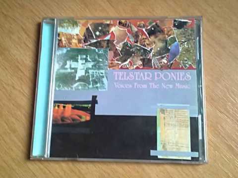 Telstar Ponies-Voices From The New Music (1996)