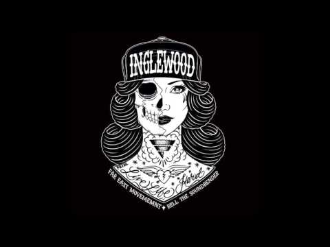 Inglewood Off The GRZZLY Far East Movement & Rell The Soundbender