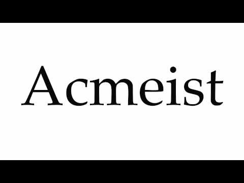 How to Pronounce Acmeist