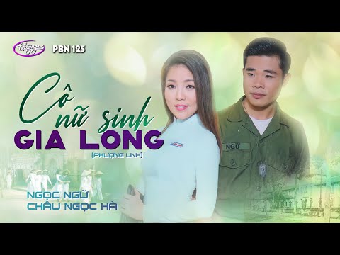 PBN 125 | Ngọc Ngữ & Châu Ngọc Hà - Cô Nữ Sinh Gia Long