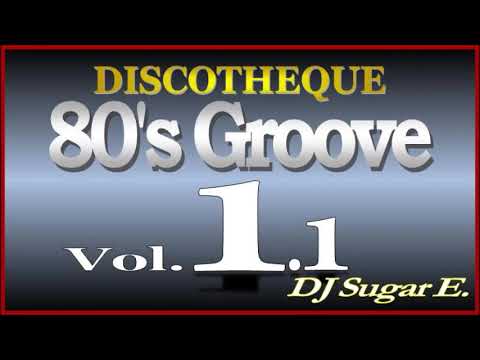 80's Groove - Mix 1 (R&B/Club/Disco) - DJ Sugar E. (Reupload)