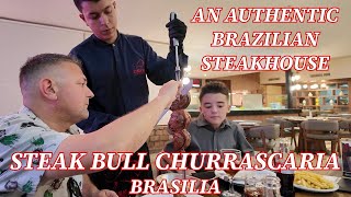 Steak Bull Churrascaria Barbecue, Brasília Brazil! Full Dining Experience With Review And Pricing!