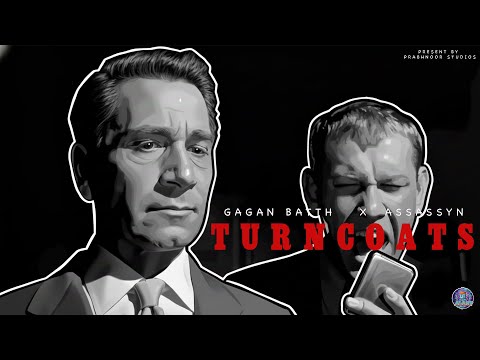 TURNCOATS – Gagan Batth x Assassyn | New Punjabi Song 2025 | Powerful Punjabi Anthem