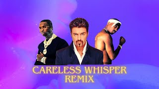 GEORGE MICHAEL ft POP SMOKE &amp; 2PAC - CARELESS WHISPER (ROCKWIDIT REMIX)