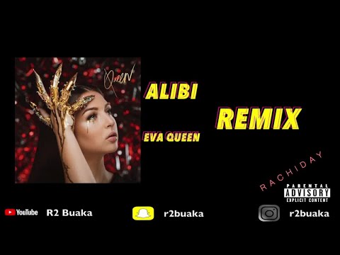 #RACHIDAY #R2BUAKA #EVAQUEEN  Eva Queen - Alibi remix (Rachiday)