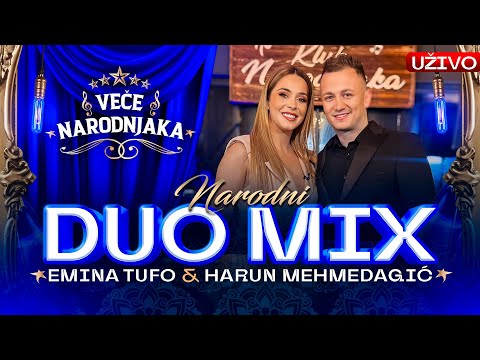 EMINA TUFO & HARUN MEHMEDAGIC - NARODNI DUO MIX | UZIVO | 2026 | VECE NARODNJAKA