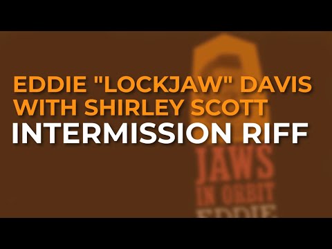 Eddie "Lockjaw" Davis with Shirley Scott - Intermission Riff (Official Audio)