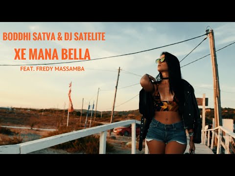 Boddhi Satva & Dj Satelite feat. Fredy Massamba - Xe Mana Bella (Official Video)