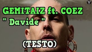GEMITAIZ - Davide ft. COEZ (lyrics/testo)