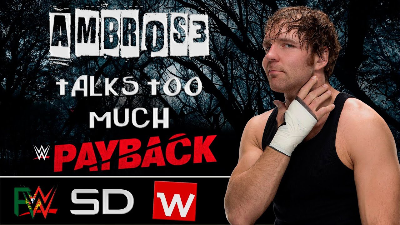 Ambr0s3 Talks Too Much #66 – Antevisão: WWE Payback