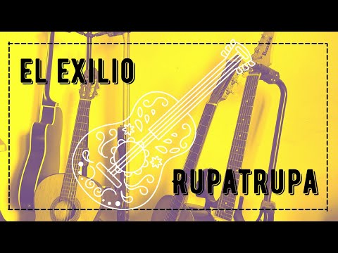 El Exilio - Rupatrupa