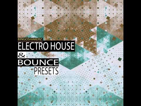 Bingoshakerz - Electro House & Melbourne Bounce Presets