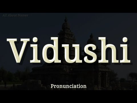 How to Pronounce Vidushi