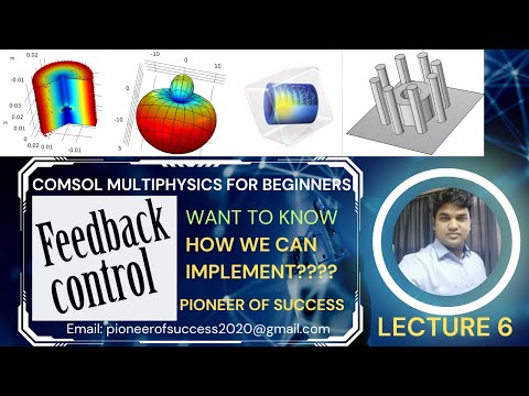 COMSOL for Beginners Lecture 6 Feed back Control #COMSOL #feedback #beginner