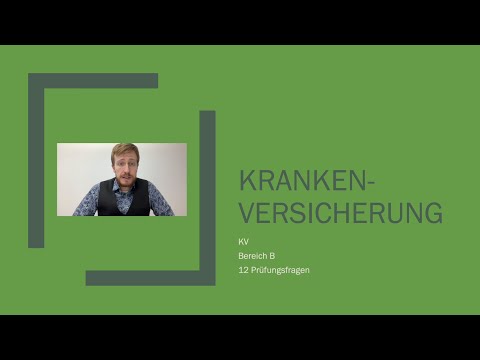 Krankenversicherung (KV) für die IHK Sachkundeprüfung 34d erklärt