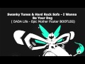 Swanky Tunes & Hard Rock Sofa - I Wanna Be Your ...