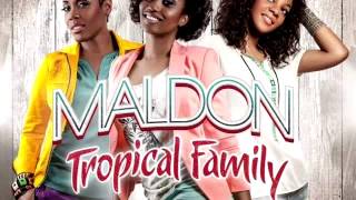 Tropical Family (Lynnsha, Fanny J, Louisy Joseph) - Maldon (Remix 2013)