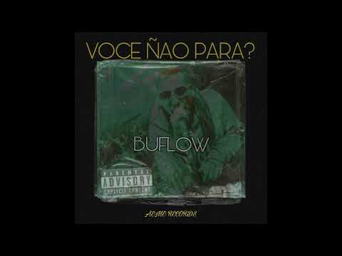 VOCE ÑAO PARA - BUFLOW ( prod.by vintageman produkcja )