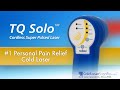 Why You Need a TQ Solo Portable Cold Laser | ColdLaserSupplies.com