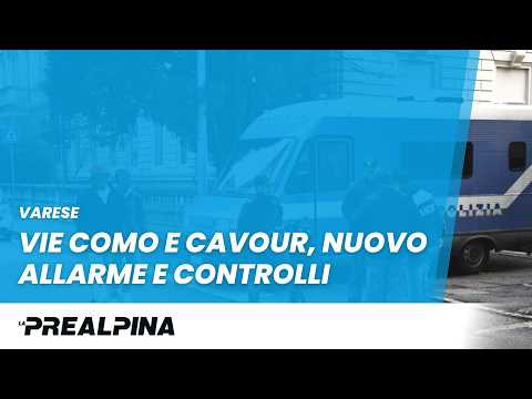 Varese. Vie Como e Cavour, nuovo allarme e controlli