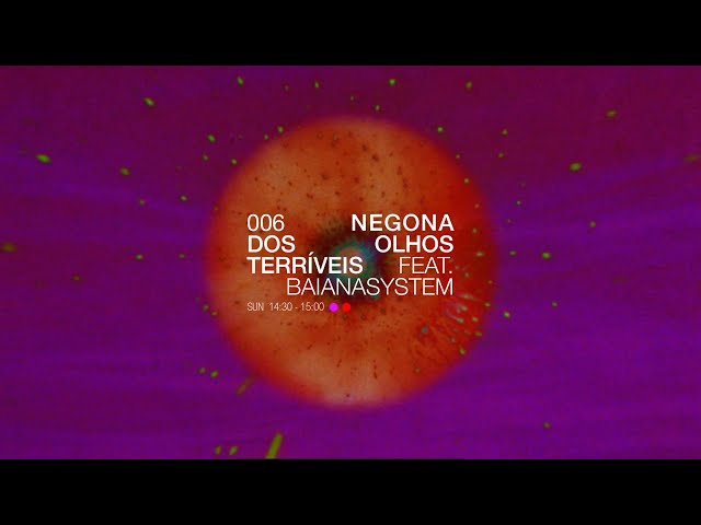 Liniker feat. BaianaSystem - NEGONA DOS OLHOS TERRÍVEIS (Visual Experience)