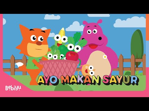 Ayo Makan Sayur | Bernyanyi dan Bergoyang! | Bebiyu lagu untuk anak-anak