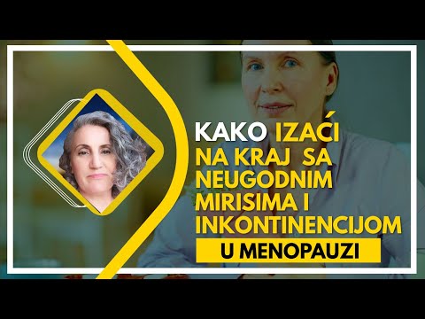 KAKO IZAĆI NA KRAJ S NEUGODNIM MIRISIMA I INKONTINENCIJI U MENOPAUZI