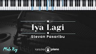 Download lagu Iya Lagi - Stevan Pasaribu (KARAOKE PIANO - MALE KEY) mp3