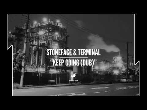 Stoneface & Terminal - Keep Going (Dub) [Extended] OUT NOW