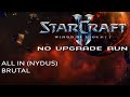 All In Nydus Starcraft 2 WoL Brutal No Upgrades