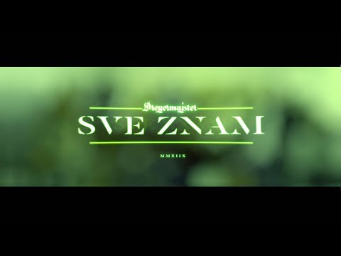 Dregermajster - Sve Znam (OFFICIAL VIDEO)