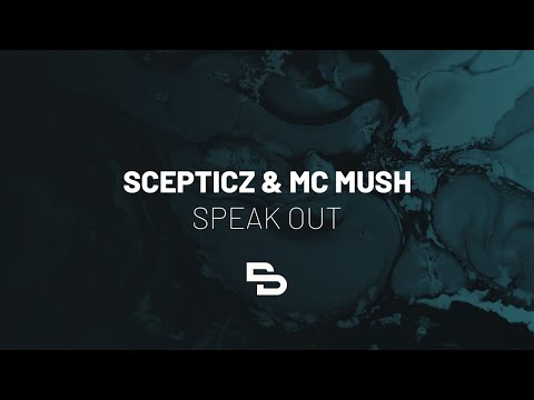 Scepticz & Mc Mush - Speak Out