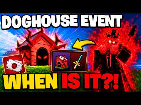 When IS THE DOGHOUSE EVENT? in BLOX FRUITS! ROBLOX