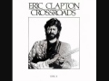 Eric Clapton－Crossroads [Disc 3]　3-12 I Found A Love