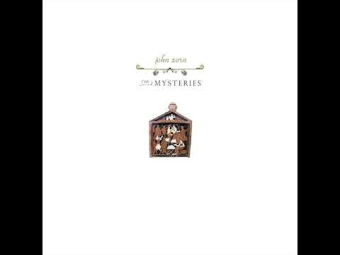 John Zorn - The Mysteries (Full Album)