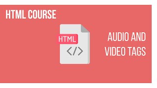 AUDIO AND VIDEO TAGS WITH ATTRIBUTES | HTML COURSE