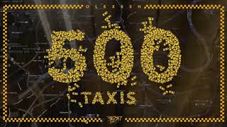Olexesh - 500 Taxis (Official Audio)