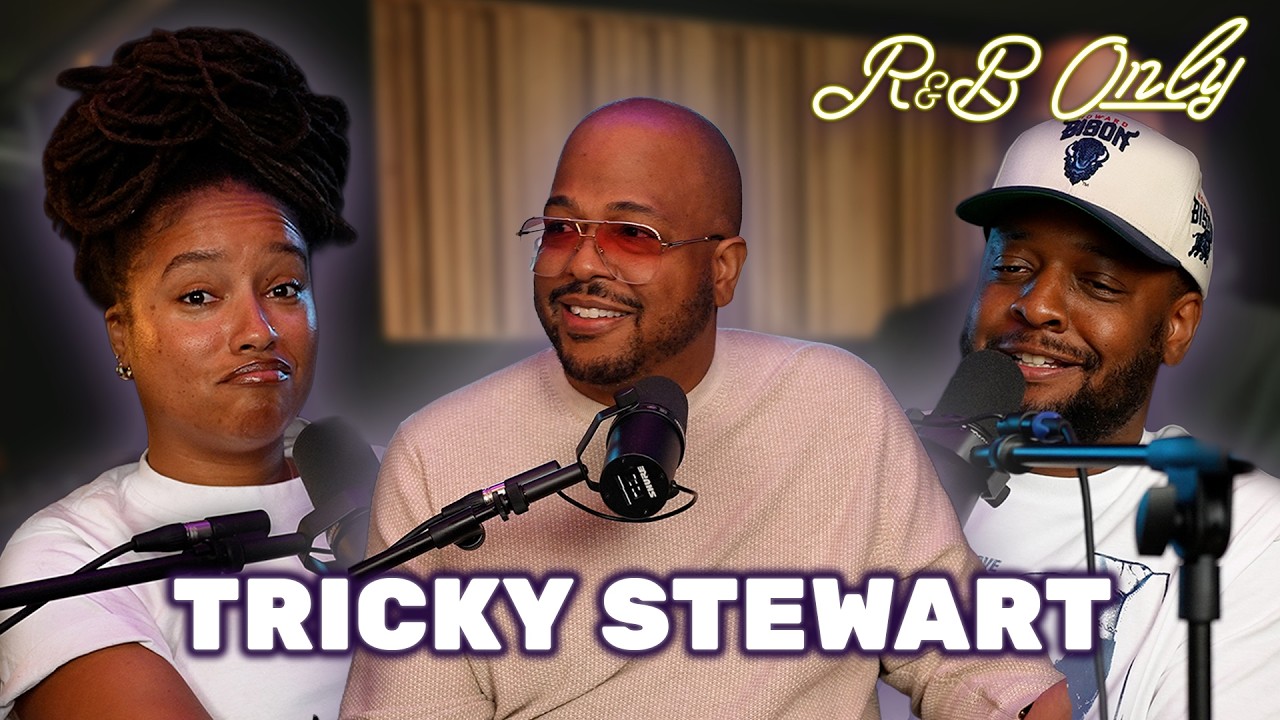 Tricky Stewart: The Man Behind Beyoncé & Rihanna’s Biggest Hits | The R&B ONLY Show