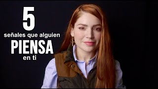 ¿QUIEN PIENSA EN TI 5 SEÑALES FÍSICAS QUE INDICAN QUE ALGUIEN PIENSA EN TI.