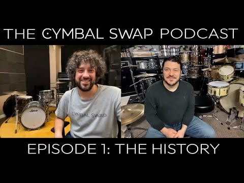 The Cymbal Swap Podcast - Episode 1 The History of Cymbal Swap