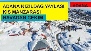 ADANA KIZILDAĞ YAYLASI KIŞ MANZALARI HAVADAN DRONE ÇEKİM