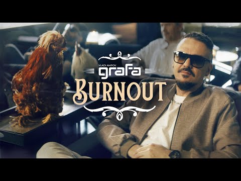 Grafa - Burnout (Official Video)